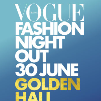 vogue-greece-fashion-night-out-έρχεται-στο-golden-hall-στις-30-ιουνίου-406240